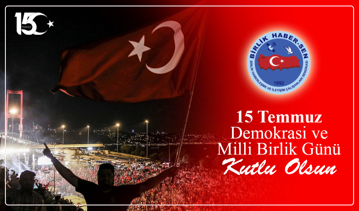 15 Temmuz Özgürlük ve Bağımsızlık Bildirisidir