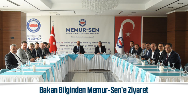 Bakan Bilginden Memur-Sen’e Ziyaret