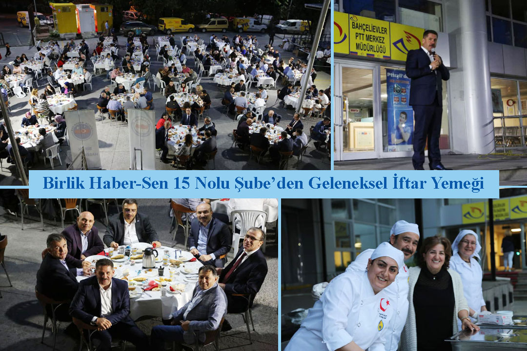 Birlik Haber-Sen 15 Nolu Şube’den Geleneksel İftar Yemeği