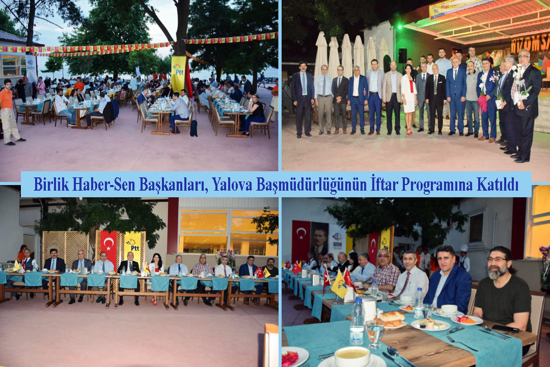 Birlik Haber-Sen Başkanları, Yalova Başmüdürlüğünün İftar Programına Katıldı