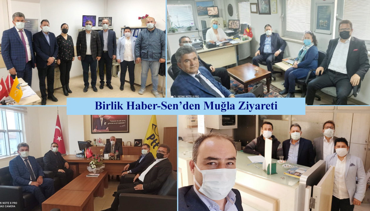 Birlik Haber-Sen’den Muğla Ziyareti