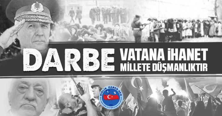 Darbe Vatana İhanet, Millete Düşmanlıktır