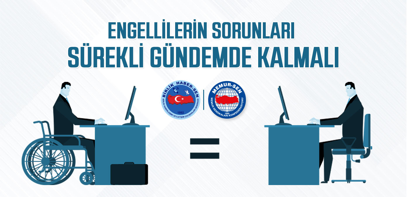 “Engellilerin Sorunları Sürekli Gündemde Kalmalı”