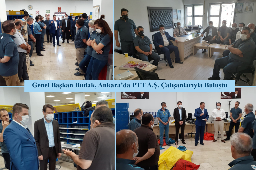 Genel Başkan Budak, Ankara’da PTT A.Ş. Çalışanlarıyla Buluştu