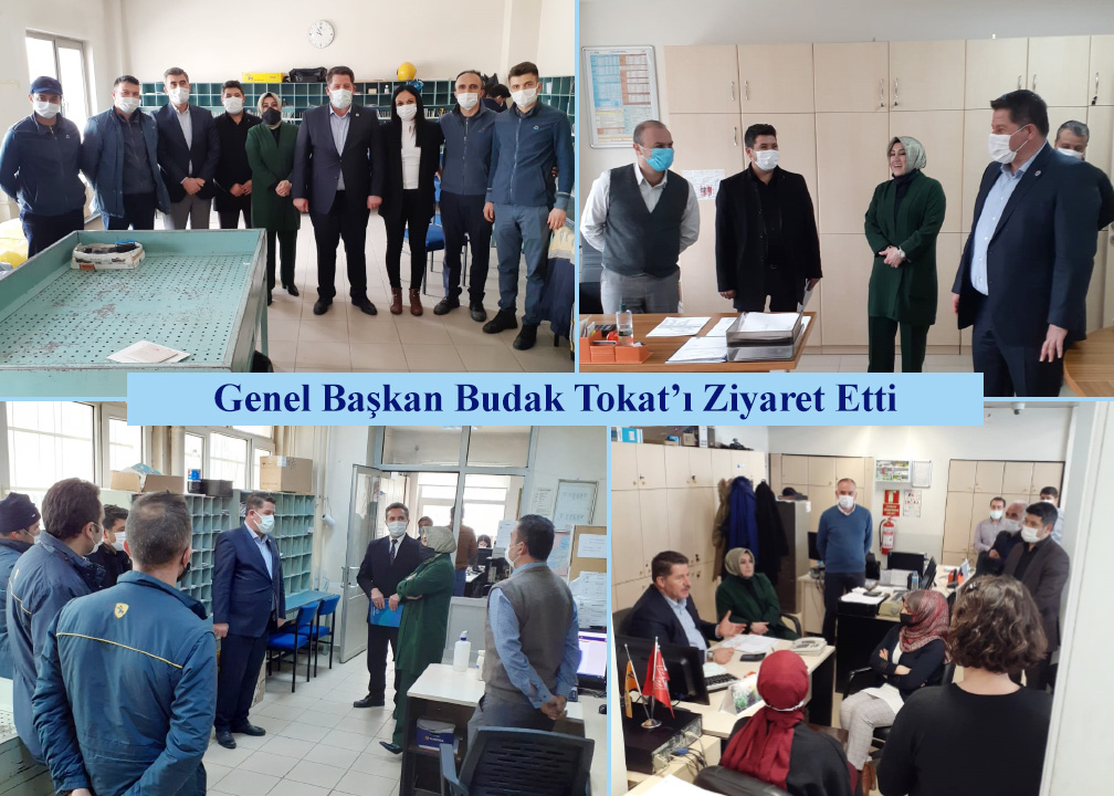 Genel Başkan Budak Tokat’ı Ziyaret Etti