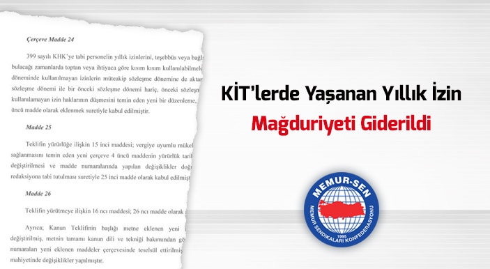 KİT’lerde Yaşanan Yıllık İzin Mağduriyeti Giderildi