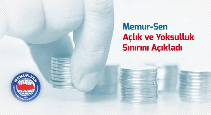 Memur-Sen Ekim Ayı Açlık ve Yoksulluk Rakamlarını Açıkladı