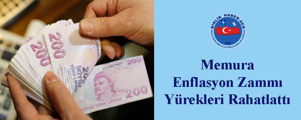 Memura Enflasyon Zammı Yürekleri Rahatlattı