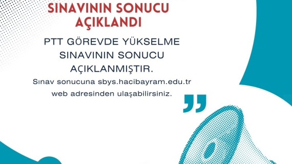 PTT GÖREVDE YÜKSELME SINAVININ SONUÇLARI AÇIKLANDI