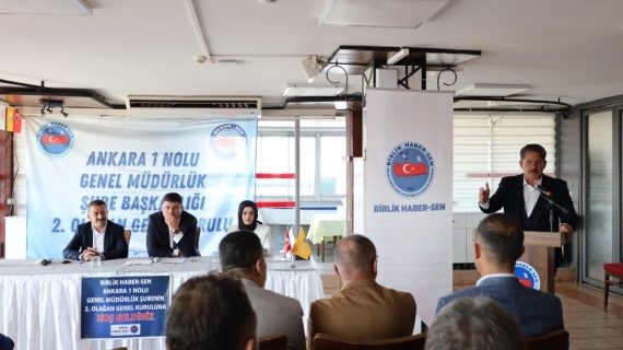 Ankara 1 No’lu Genel Müdürlük Şube’de 2. Olağan Genel Kurul Gerçekleştirildi