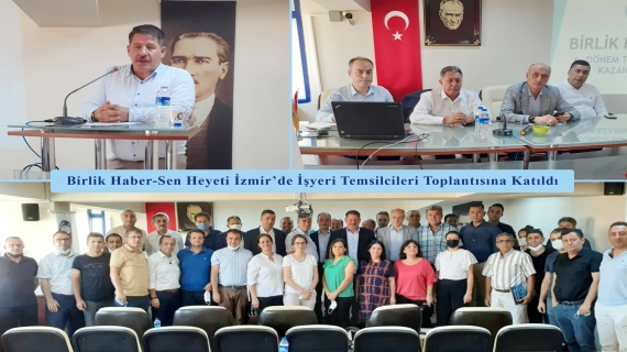 Birlik Haber-Sen Heyeti İzmir’de İşyeri Temsilcileri Toplantısına Katıldı