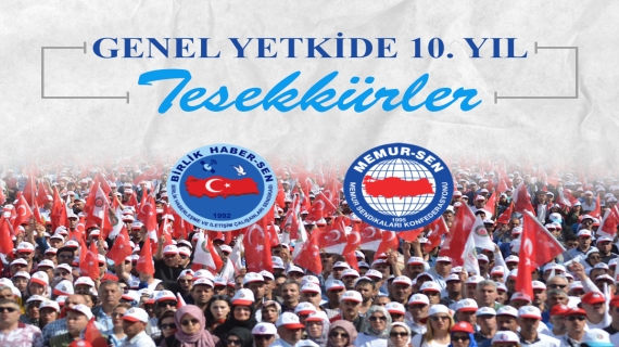 Birlik Haber-Sen Olarak Yetkide 10. Yılımız Büyük Bir Farkla Tescillendi