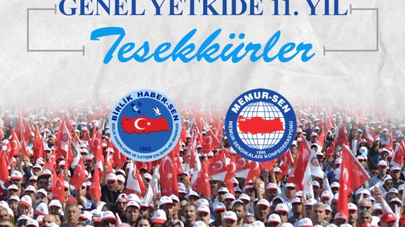 Birlik Haber-Sen Olarak Yetkide 11. Yılımız 