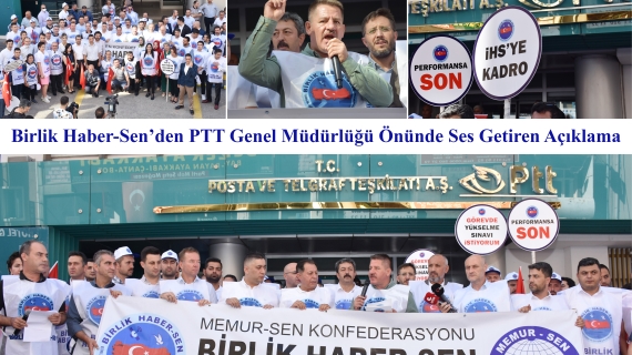 Birlik Haber-Sen’den PTT Genel Müdürlüğü Önünde Ses Getiren Açıklama