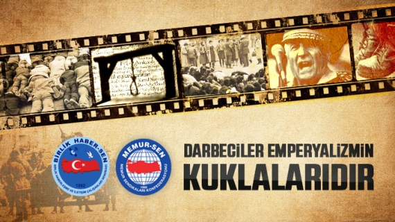 Darbeciler Emperyalizmin Kuklalarıdır