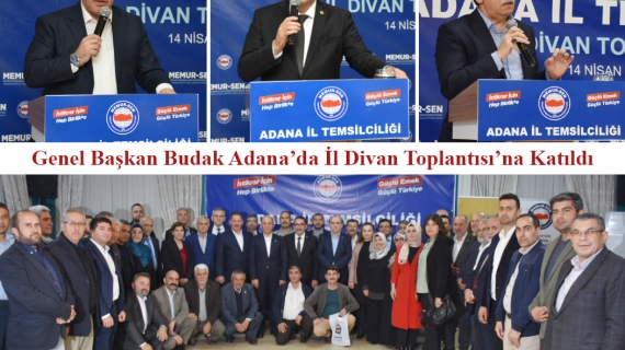 Genel Başkan Budak Adana’da İl Divan Toplantısı’na Katıldı