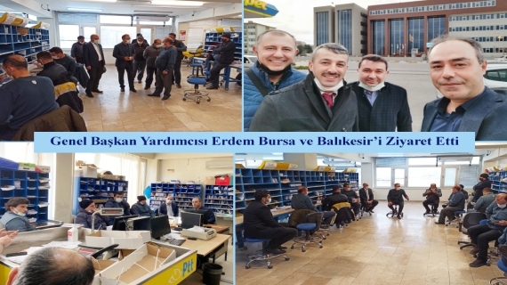 Genel Başkan Yardımcısı Erdem, Bursa ve Balıkesir’i Ziyaret Etti