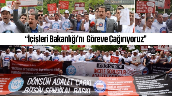 “İçişleri Bakanlığı’nı Anayasal Hakları Ayaklar Altına Alanlara Karşı Göreve Çağırıyoruz”