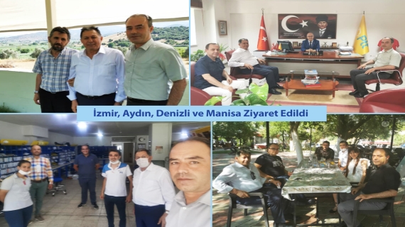 İzmir, Aydın, Denizli ve Manisa Ziyaret Edildi