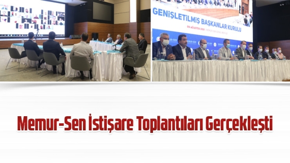 Memur-Sen İstişare Toplantıları Gerçekleşti