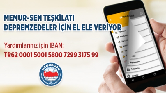 Memur-Sen Teşkilatı Depremzedeler İçin El Ele Veriyor