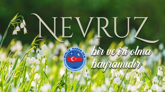 Nevruz, Bir ve İri Olma Bayramıdır