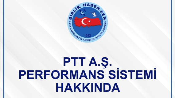 PTT A.Ş. PERFORMANS SİSTEMİ HAKKINDA