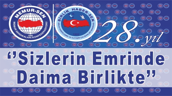 Sizlerin Emrinde Daima Birlikte 28. Yılımız Kutlu Olsun