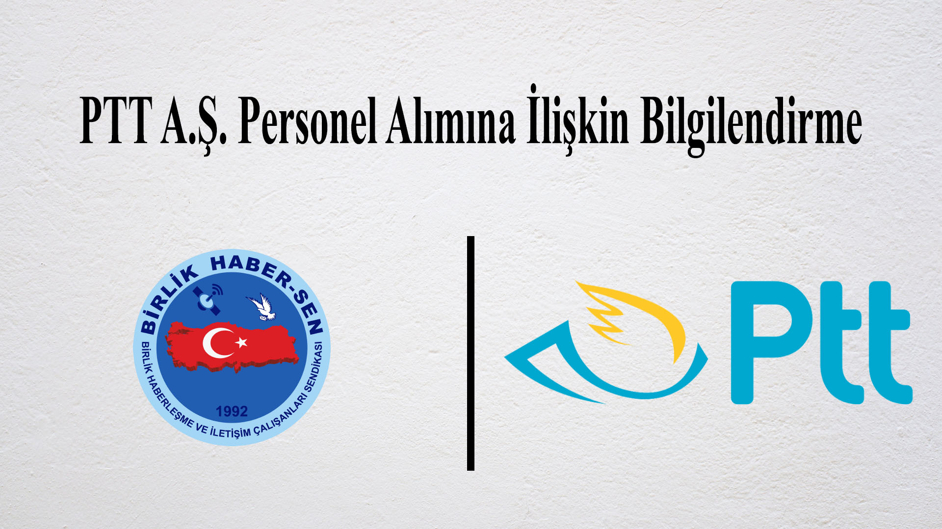 PTT A.Ş. Personel Alımına İlişkin Bilgilendirme