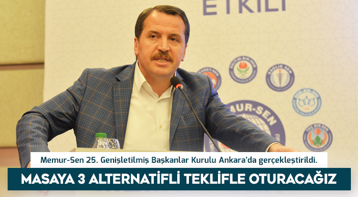 Yalçın: Masaya 3 Alternatifli Teklifle Oturacağız