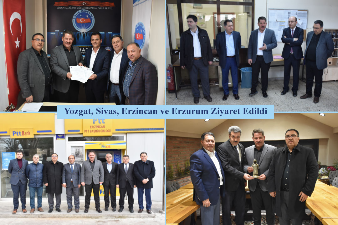 Yozgat, Sivas, Erzincan ve Erzurum Ziyaret Edildi